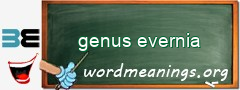 WordMeaning blackboard for genus evernia